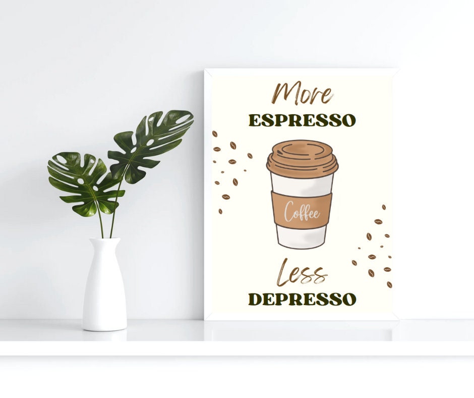 Digital Poster "More Espresso Less Depresso", in JPG file, Humor Illustration, Cool Poster, Bar/Office/Kitchen Decor, Colleague Gift