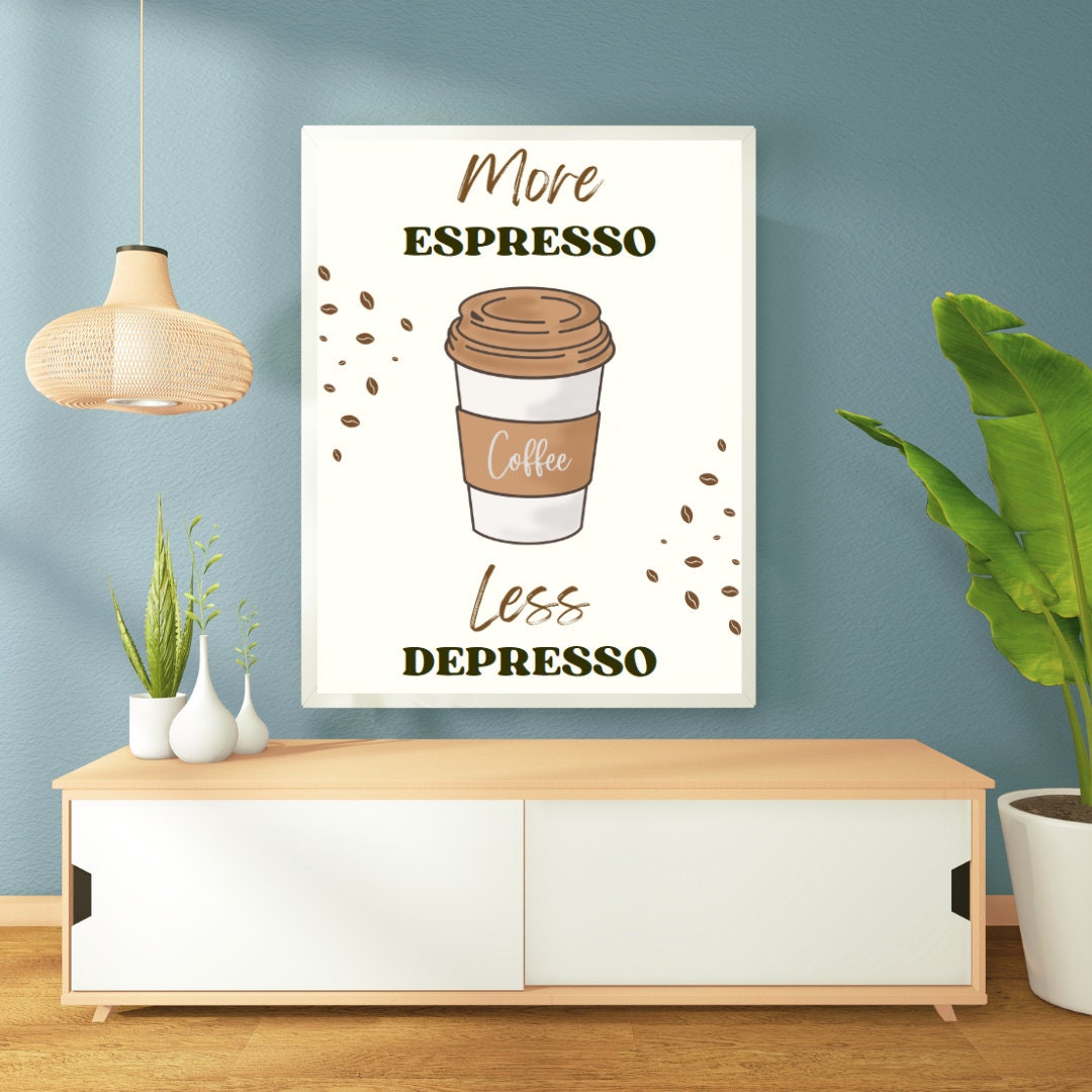 Digital Poster "More Espresso Less Depresso", in JPG file, Humor Illustration, Cool Poster, Bar/Office/Kitchen Decor, Colleague Gift