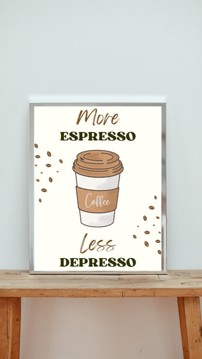 Digital Poster "More Espresso Less Depresso", in JPG file, Humor Illustration, Cool Poster, Bar/Office/Kitchen Decor, Colleague Gift