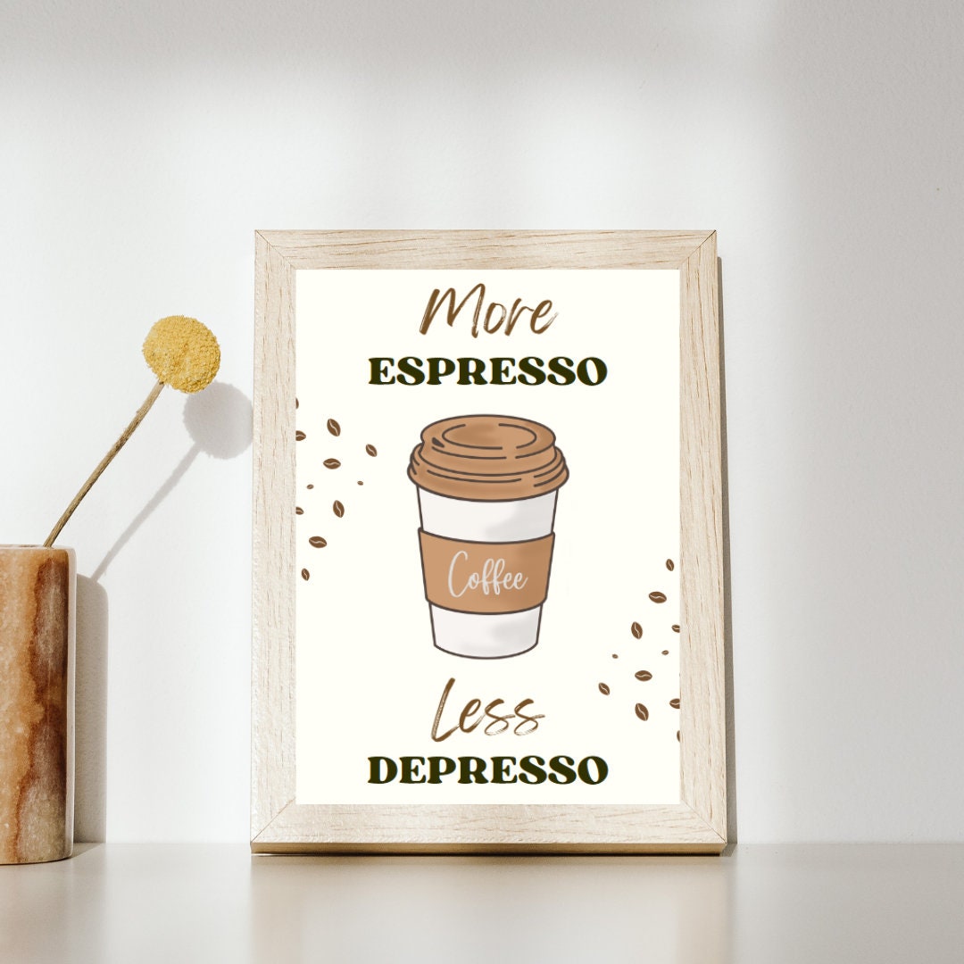 Digital Poster "More Espresso Less Depresso", in JPG file, Humor Illustration, Cool Poster, Bar/Office/Kitchen Decor, Colleague Gift