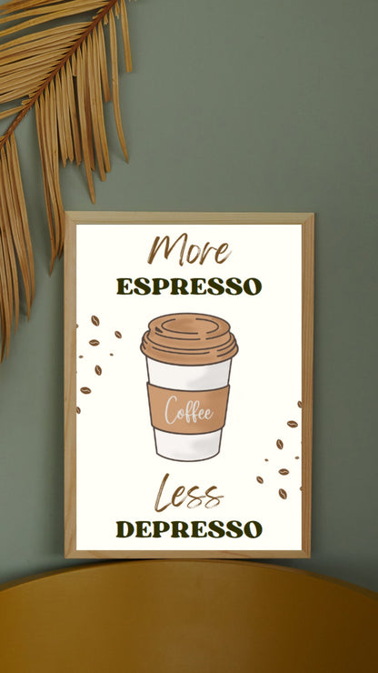 Digital Poster "More Espresso Less Depresso", in JPG file, Humor Illustration, Cool Poster, Bar/Office/Kitchen Decor, Colleague Gift